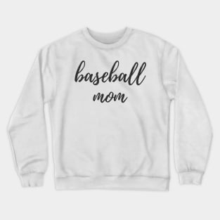 Baseball Mom, Baseball Shirt for Mom Crewneck Sweatshirt